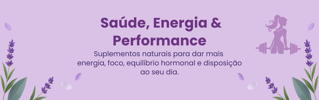 💚 Saúde, Energia & Performance