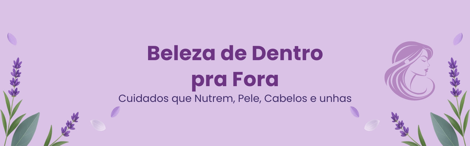 ✨ Beleza de Dentro pra Fora